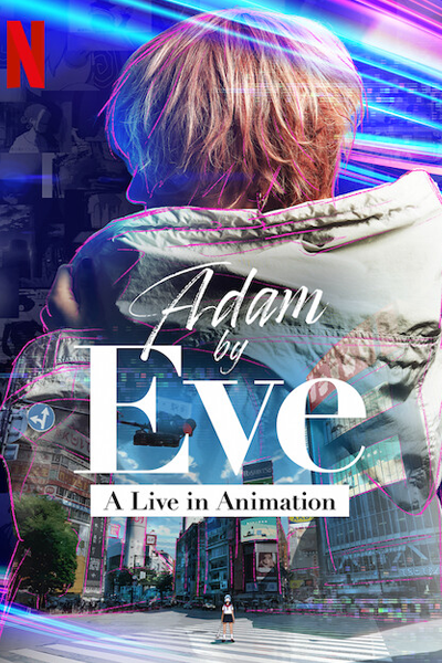 KissAsian | Adam By Eve A Live In Animation 2022 Asian Dramas and Movies with Eng cc Subs in HD