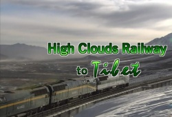 High Clouds Railway to Tibet