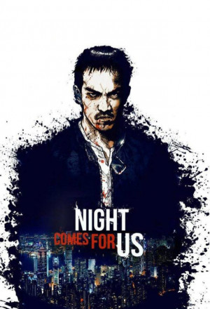 KissAsian | The Night Comes For Us Asian Dramas and Movies with Eng cc Subs in HD